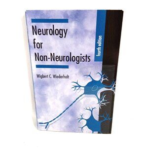Neurology For Non Neurologists Textbook by Wigbert C Wiederholt Fourth Edition